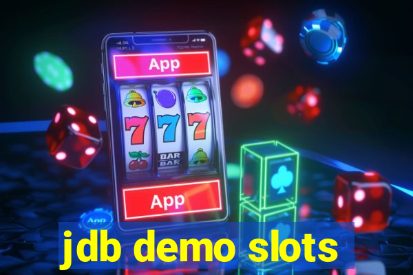 jdb demo slots